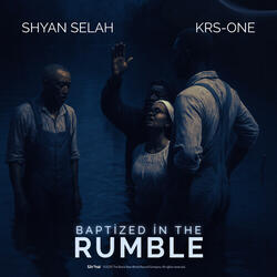 Baptized in the Rumble