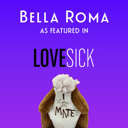 Bella Roma (as featured in "Lovesick") (Original Motion Picture Soundtrack)