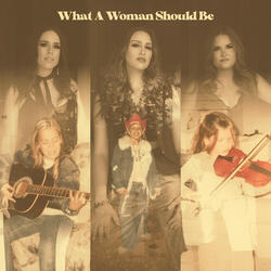 What a Woman Should Be