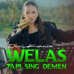 Welas Tapi Sing Demen