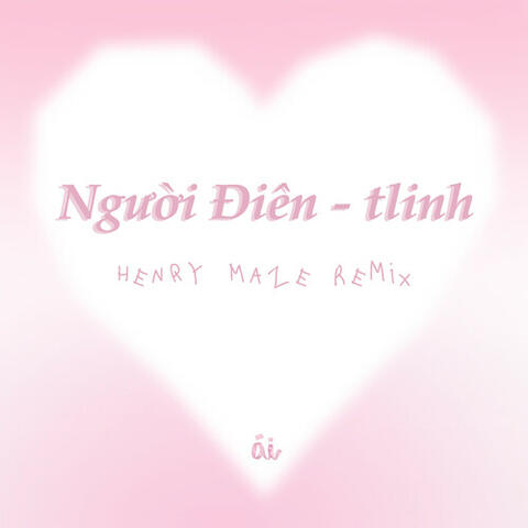 người điên (Henry Maze Remix)