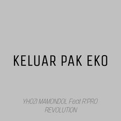 KELUAR PAK EKO