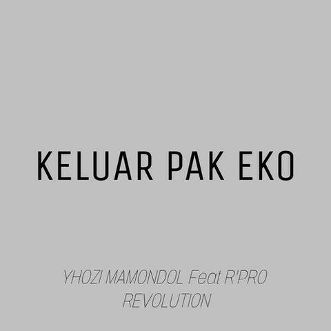 KELUAR PAK EKO
