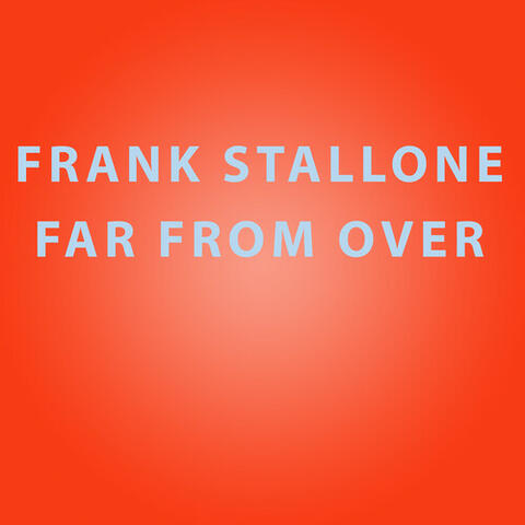 Far From Over