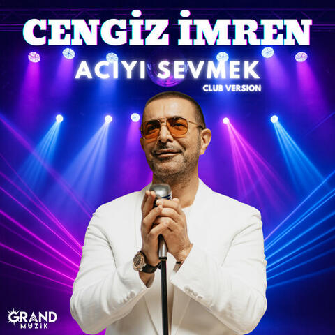 Acıyı Sevmek (Club Version)