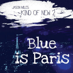 Blue Is Paris - Nighttime