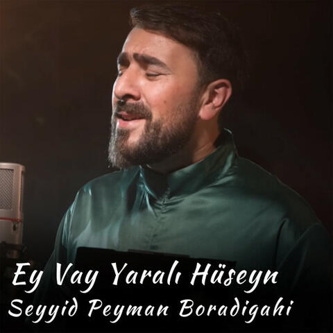 Ey Vay Yaralı Hüseyn