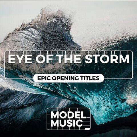 Eye Of The Storm - Epic Opening Titles
