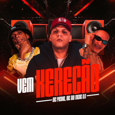 Vem Xerecão