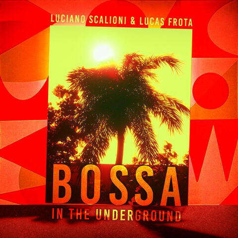Bossa In The Underground