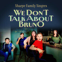 We Don't Talk About Bruno