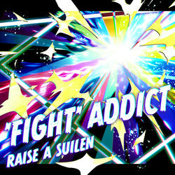 'FIGHT' ADDICT (TV Size)