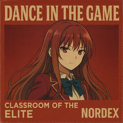 Dance In The Game (Classroom Of The Elite)