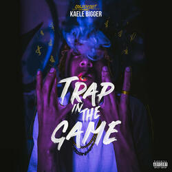 Trap In The Game