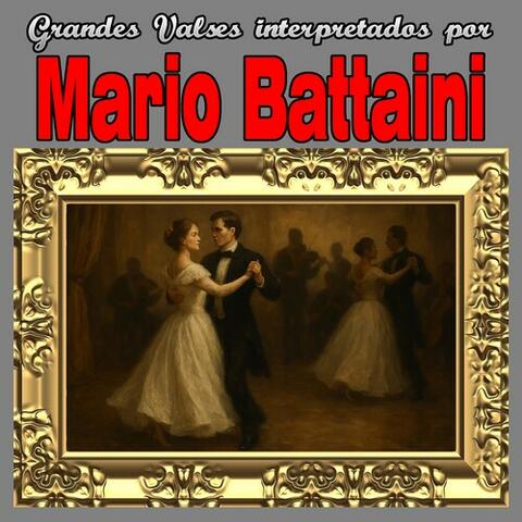 Grandes Valses Interpretados Por Mario Battaini