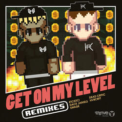 Get On My Level (Swage Remix)
