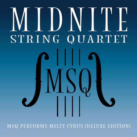 MSQ Performs Miley Cyrus (Deluxe Edition)