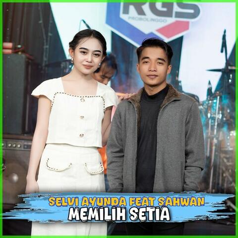 Memilih Setia