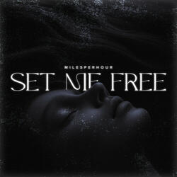 Set Me Free (Extended Mix)