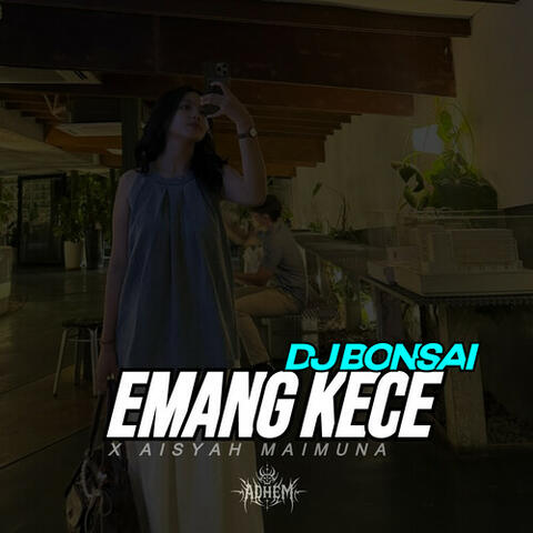 EMANG KECE X AISYAH MAIMUNA