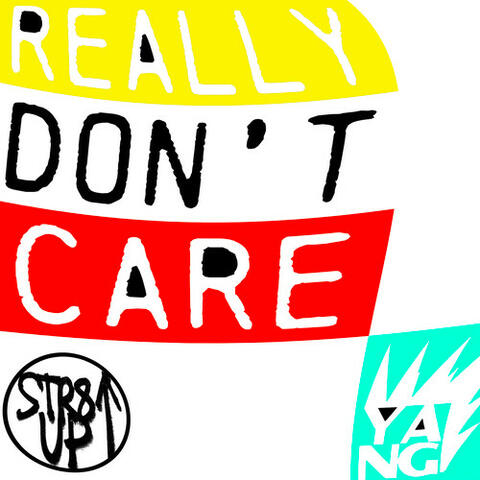 Really Don't Care