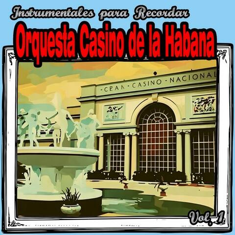 Instrumentales Para Recordar Orquesta Casino De La Habana, Vol. 1