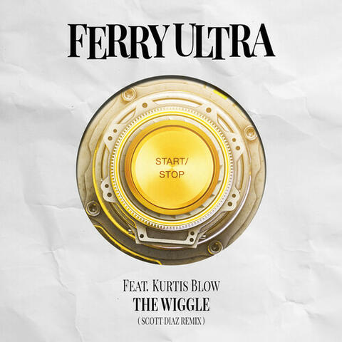 The Wiggle (Scott Diaz Remix)