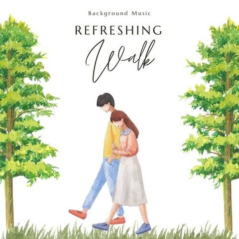 Refreshing Walk