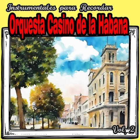 Instrumentales Para Recordar Orquesta Casino de La Habana, Vol. 2