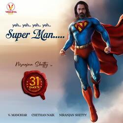 Yeh Yeh Yeh Yeh Super Man (From "31 Days") (Original Motion Picture Soundtrack)