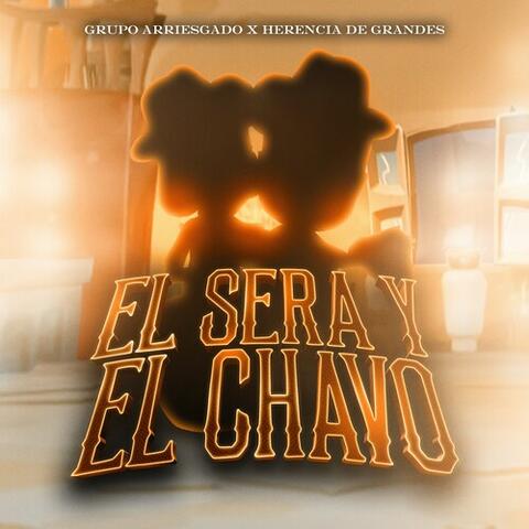 El Sera y El Chavo (En Vivo)