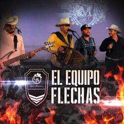El Equipo Flechas (En Vivo)