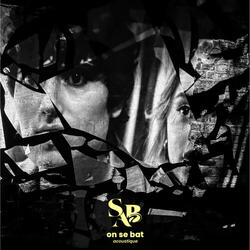 On se bat (Acoustic)