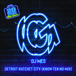 Detroit Ratchet City (Know-Tek-No Mix)