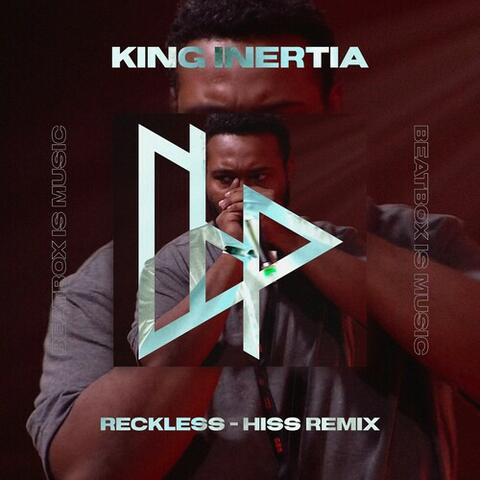 Reckless (Hiss Remix)