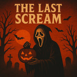 The Last Scream