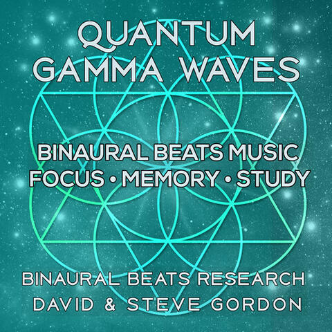 Quantum Gamma Waves - Binaural Beats Music – Focus • Memory • Study