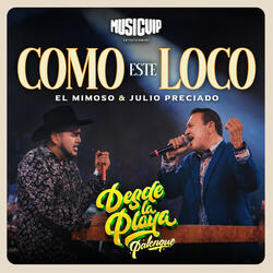 Como Este LOCO (En VIVO)