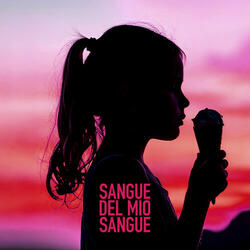 Sangue del mio sangue