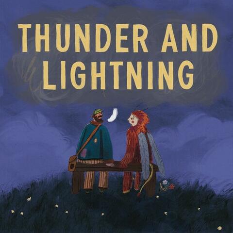 Thunder and Lightning
