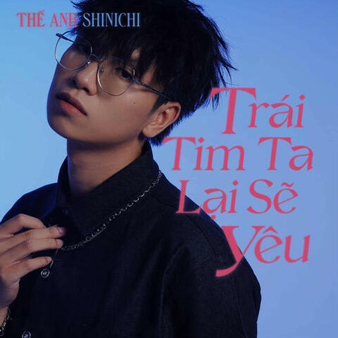 Trái Tim Ta Lại Sẽ Yêu