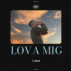 Lova Mig