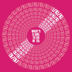 What's a Girl to Do in '25