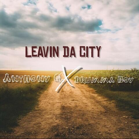 LEAVIN DA CITY