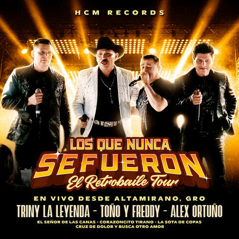 Los Que Nunca Se Fueron "El Retrobaile Tour" (En Vivo Desde Altamirano, Gro)