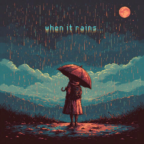 When It Rains