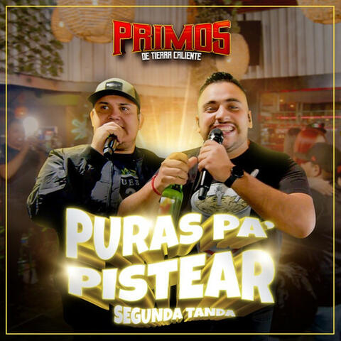 Puras Pa' pistear (Segunda Tanda) (En Vivo)