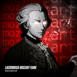 LACRIMOSA MOZART FUNK (Sped Up)