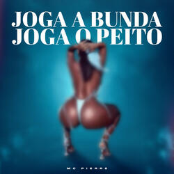 Joga o peito, joga a bunda
