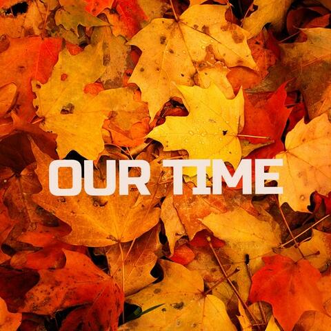 Our Time
